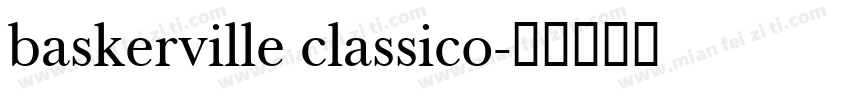 baskerville classico字体转换
